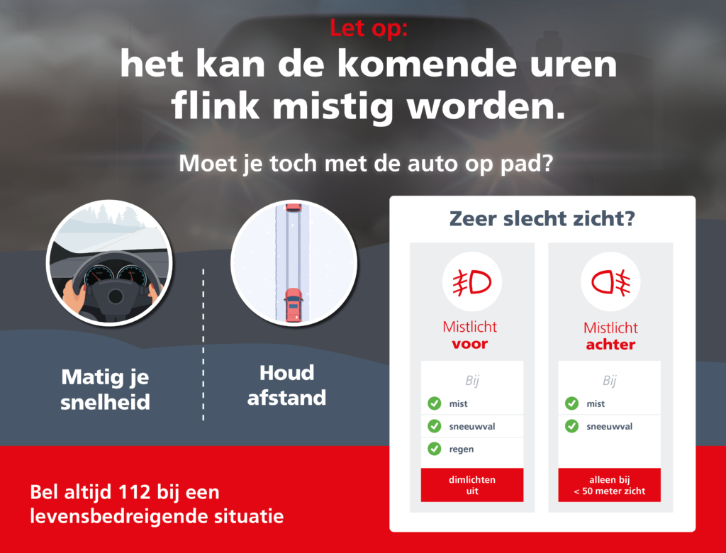 Mist ga veilig op de weg op